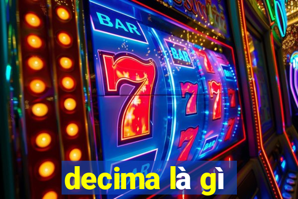 decima là gì