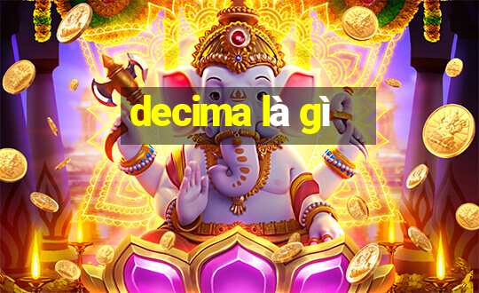 decima là gì