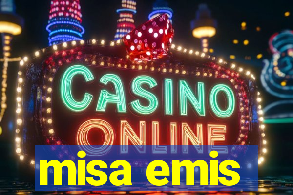 misa emis