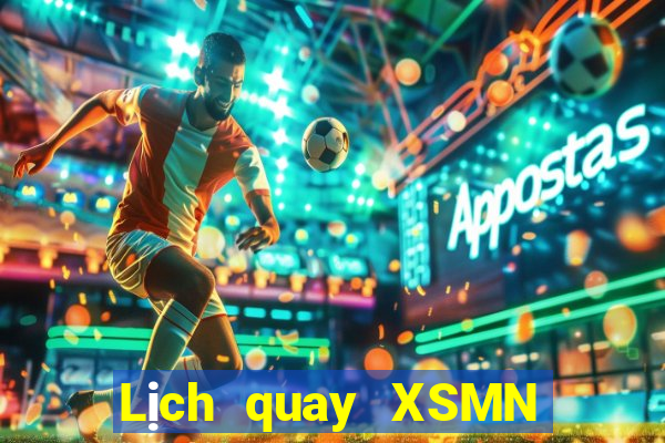 Lịch quay XSMN ngày 29