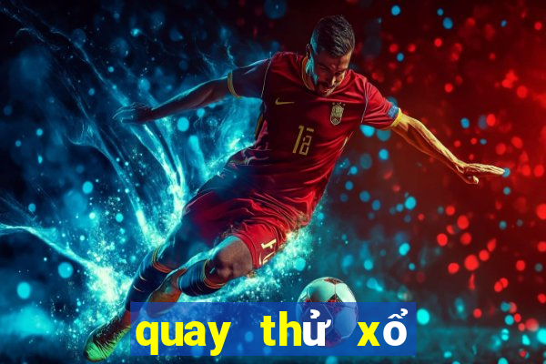 quay thử xổ số tiền giang 666