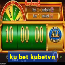 ku bet kubetvn