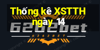 Thống kê XSTTH ngày 14