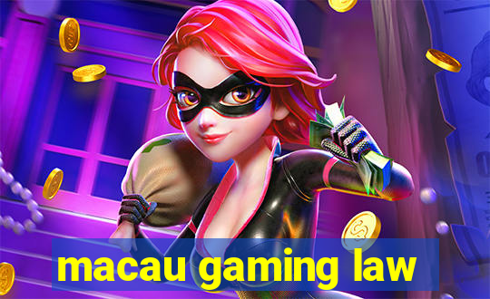 macau gaming law