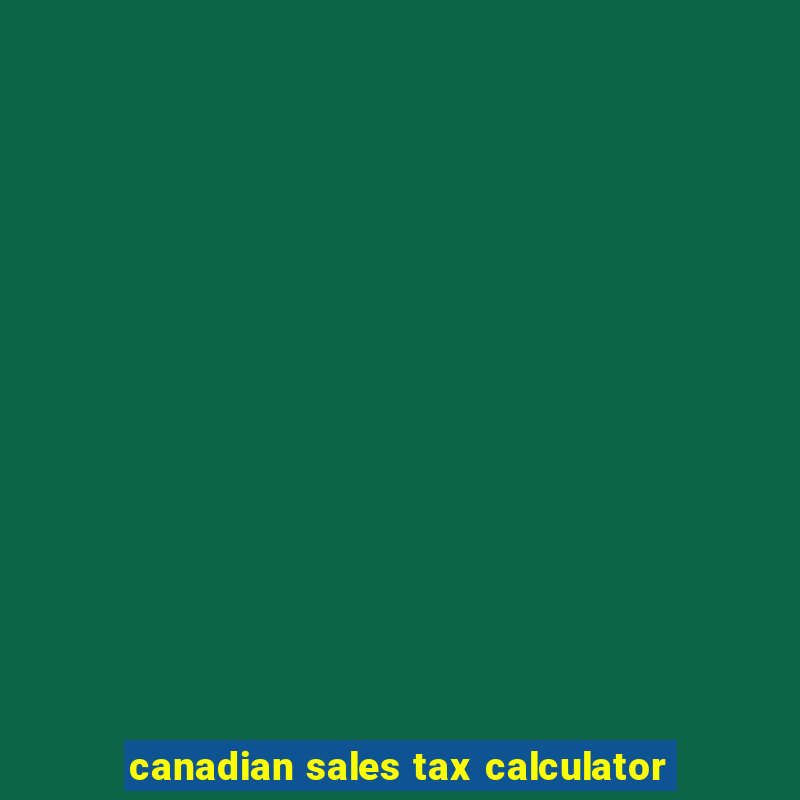 canadian sales tax calculator