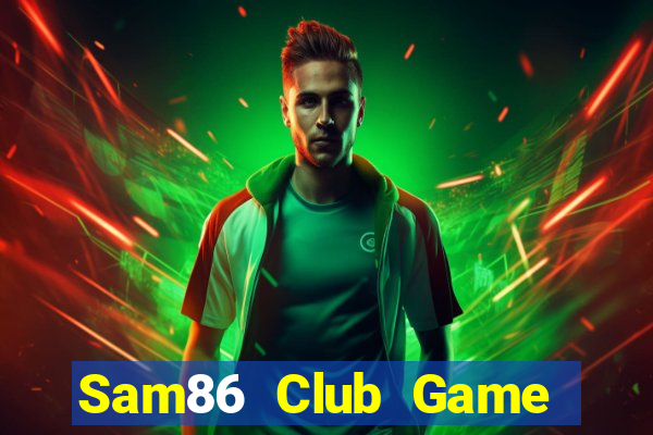 Sam86 Club Game Bài 1368