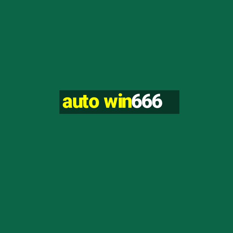 auto win666