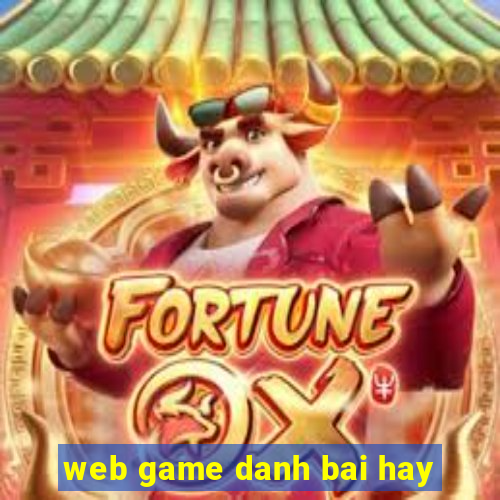 web game danh bai hay