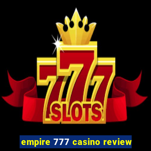 empire 777 casino review