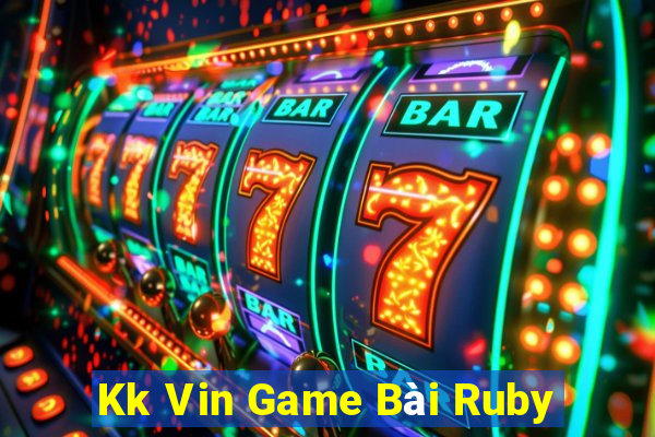 Kk Vin Game Bài Ruby