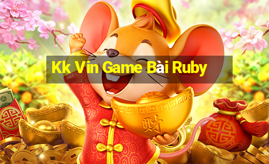 Kk Vin Game Bài Ruby