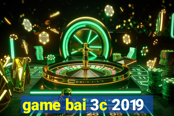 game bai 3c 2019