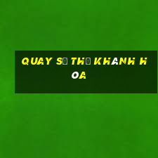 quay số thử khánh hòa