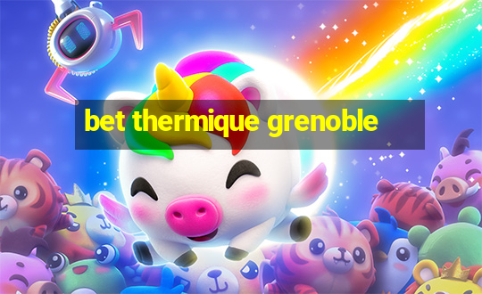 bet thermique grenoble