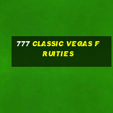 777 classic vegas fruities