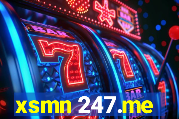 xsmn 247.me