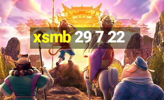 xsmb 29 7 22