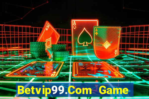 Betvip99.Com Game Bài Nổ Hũ Uy Tín