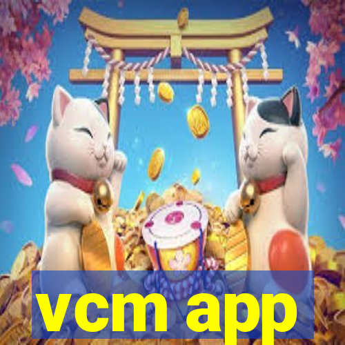 vcm app