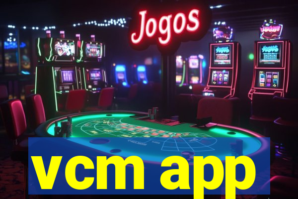 vcm app