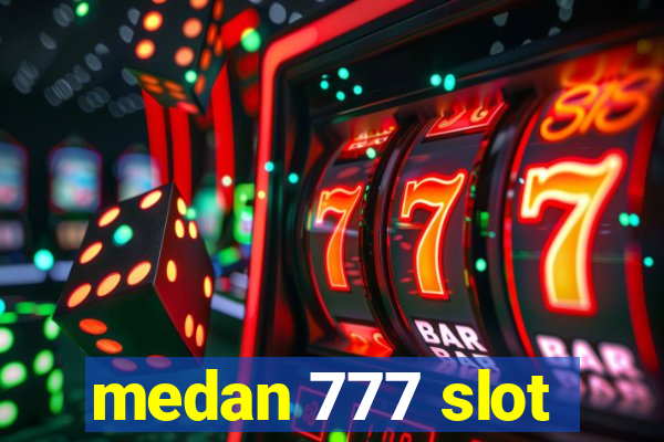 medan 777 slot