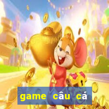 game câu cá miễn phí