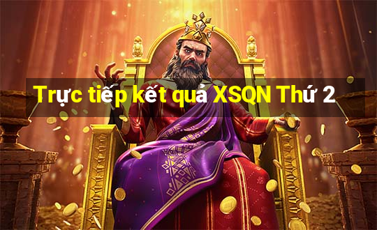 Trực tiếp kết quả XSQN Thứ 2