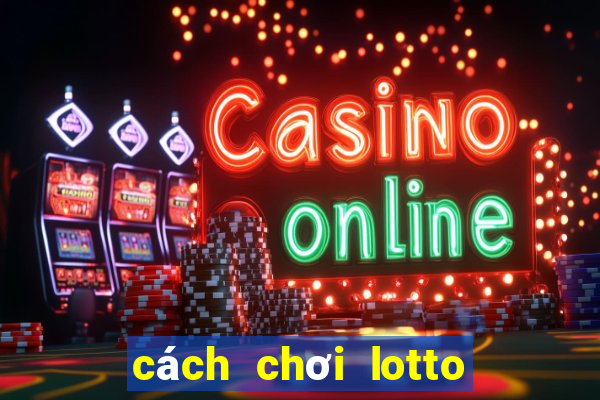 cách chơi lotto hàn quốc