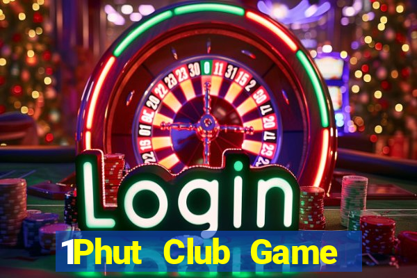 1Phut Club Game Bài 3 Cây Đổi Thưởng