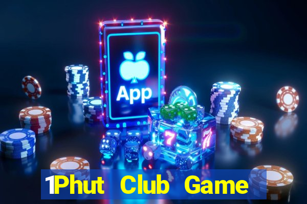 1Phut Club Game Bài 3 Cây Đổi Thưởng