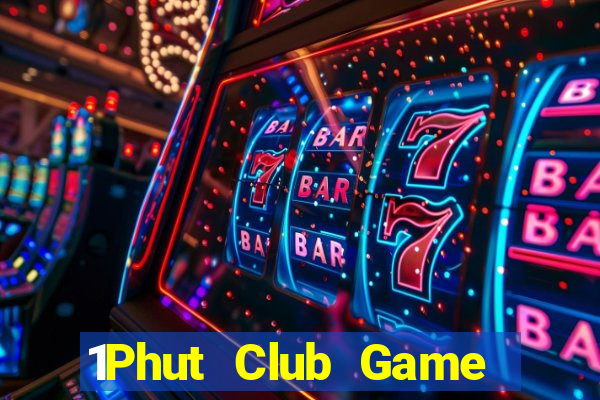 1Phut Club Game Bài 3 Cây Đổi Thưởng