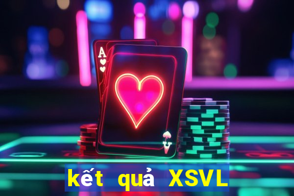 kết quả XSVL ngày 13