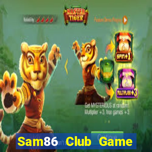 Sam86 Club Game Bài Ric