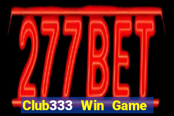 Club333 Win Game Bài King