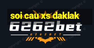 soi cau xs daklak