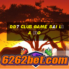 Dd7 Club Game Bài Lừa Đảo