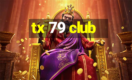 tx 79 club