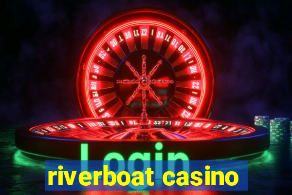 riverboat casino