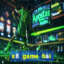 x8 game bài đổi thưởng