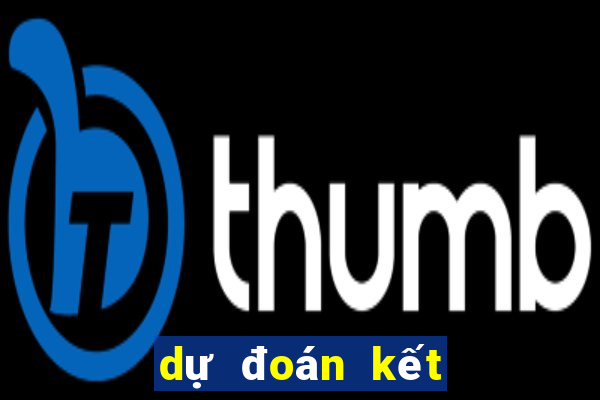 dự đoán kết quả xsmb ngày hôm nay