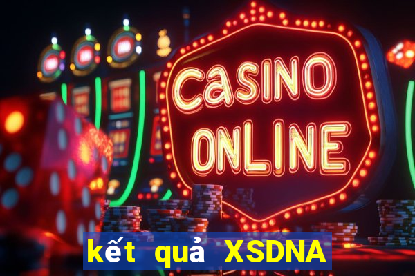 kết quả XSDNA ngày 11