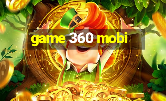 game 360 mobi