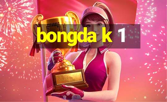 bongda k 1