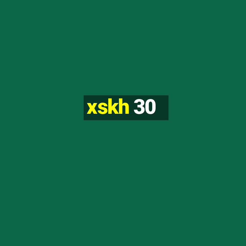 xskh 30