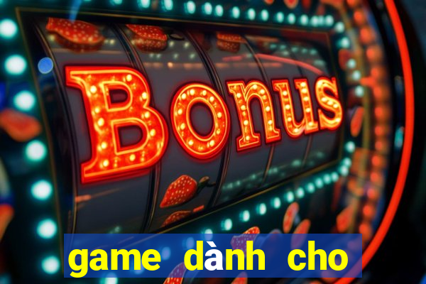 game dành cho trẻ em 3 tuổi