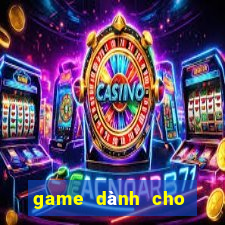 game dành cho trẻ em 3 tuổi