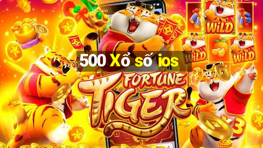 500 Xổ số ios