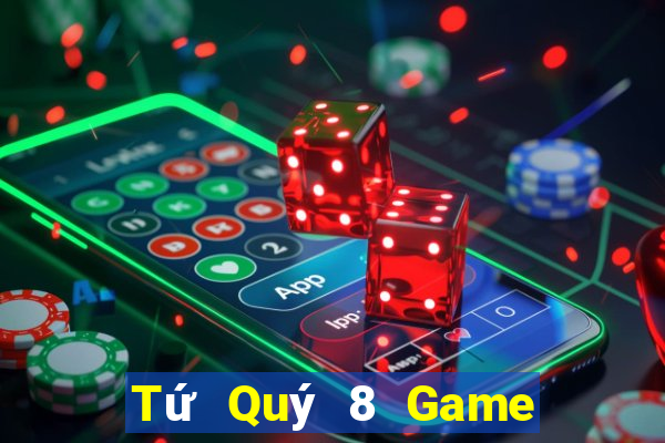 Tứ Quý 8 Game Bài Vip