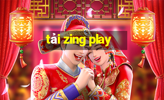 tải zing play