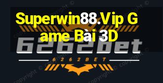 Superwin88.Vip Game Bài 3D